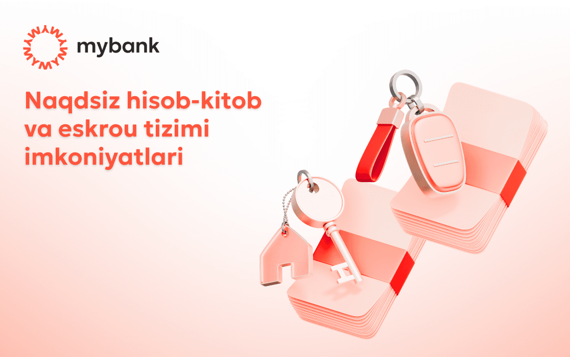 Naqdsiz hisob-kitoblar va eskrou tizimi qanday ishlaydi?