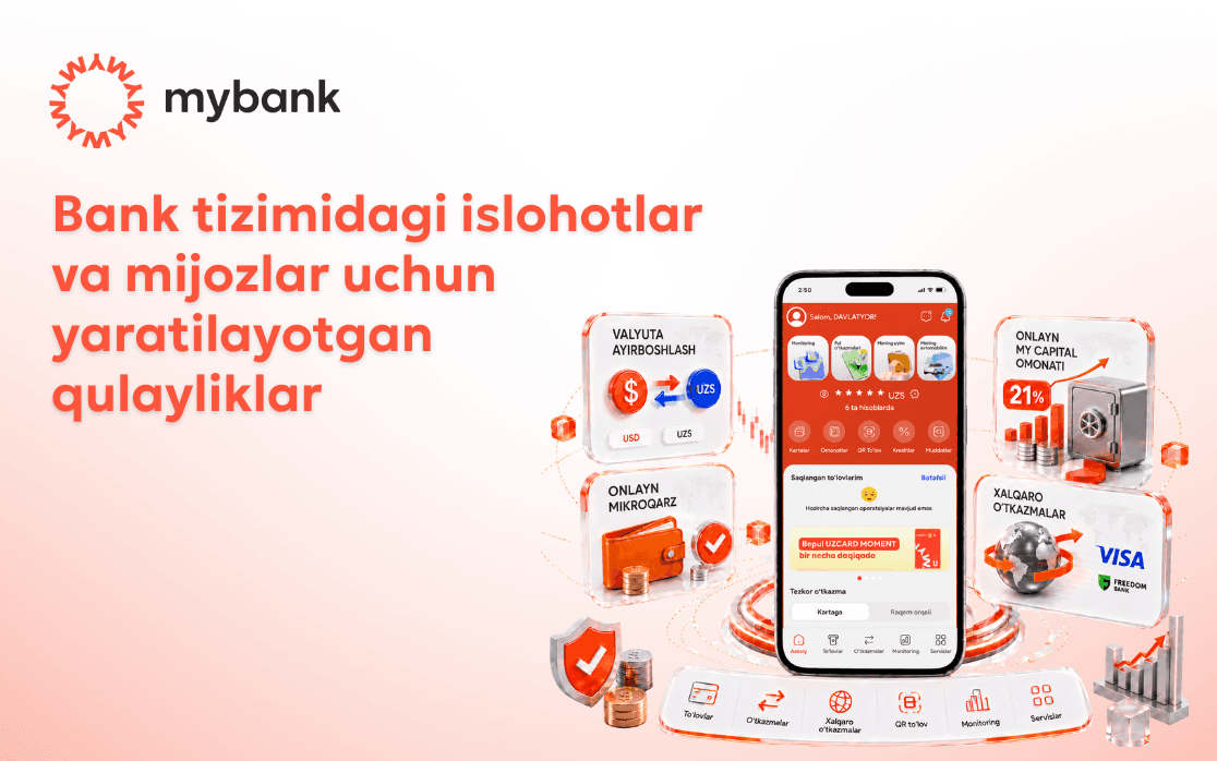 Bank tizimidagi islohotlar: mijozlar uchun yanada qulay va zamonaviy xizmatlar